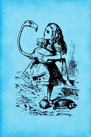 Cover of Alice in Wonderland Journal - Alice and The Flamingo (Bright Blue)