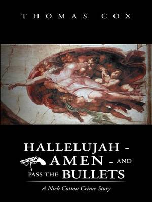 Book cover for Hallelujah - Amen - And Pass the Bullets