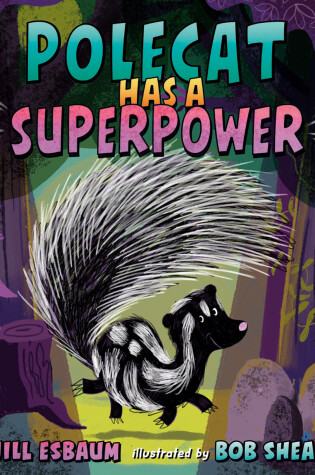 Cover of Polecat Has a Superpower