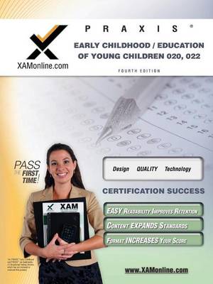 Cover of Praxis Early Childhood/Education of Young Children 020, 022 Teacher Certification Test Prep Study Guide