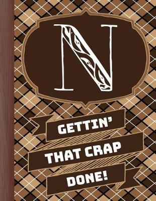 Book cover for "n" Gettin'that Crap Done!