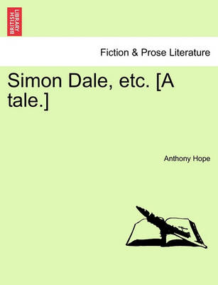 Book cover for Simon Dale, Etc. [A Tale.]