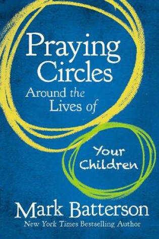 Cover of Praying Circles Around the Lives of Your Children