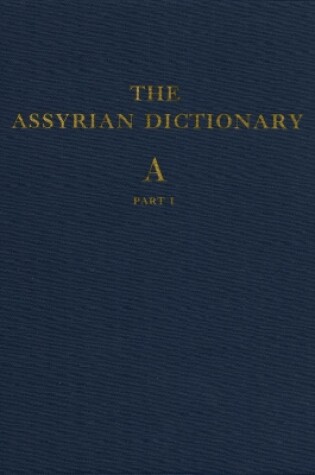 Cover of Assyrian Dictionary of the Oriental Institute of the University of Chicago