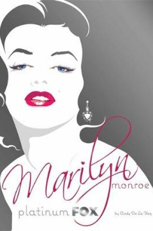 Cover of Marilyn Monroe: Platinum Fox