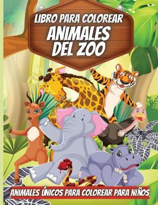 Book cover for Libro Para Colorear Animales Del Zoo