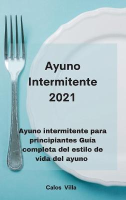 Book cover for Ayuno Intermitente 2021