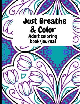 Book cover for Just Breathe & Color