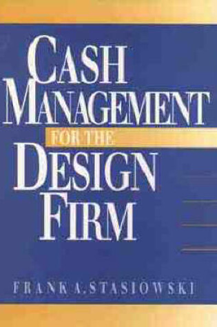 Cover of Cash Management for the Design Firm