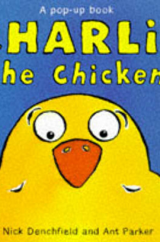 Cover of Charlie the Chicken