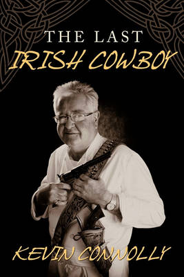 Book cover for The Last Irish Cowboy