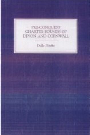 Cover of Pre-Conquest Charter-Bounds of Devon and Cornwall