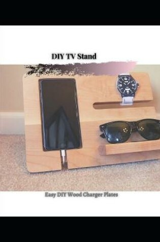 Cover of Easy DIY Wood Charger Plates