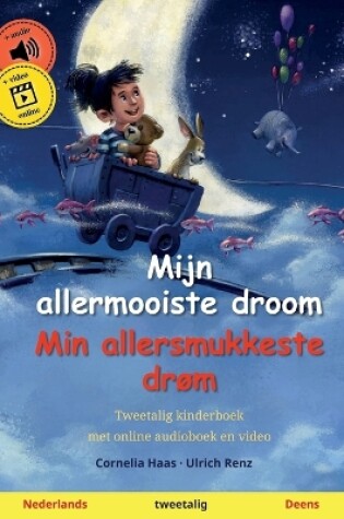 Cover of Mijn allermooiste droom - Min allersmukkeste drøm (Nederlands - Deens)