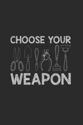 Cover of Choose Your Weapon