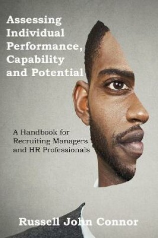 Cover of Assessing Individual Performance, Capability and Potential