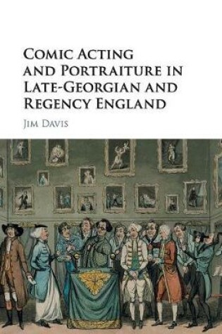 Cover of Comic Acting and Portraiture in Late-Georgian and Regency England