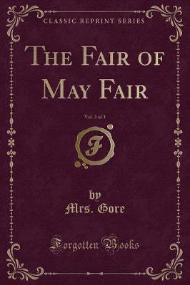 Book cover for The Fair of May Fair, Vol. 3 of 3 (Classic Reprint)