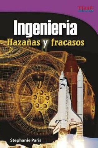 Cover of Ingeniería: Hazañas Y Fracasos