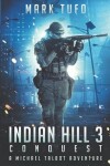 Book cover for Indian Hill 3 Conquest