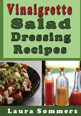 Book cover for Vinaigrette Salad Dressing Recipes