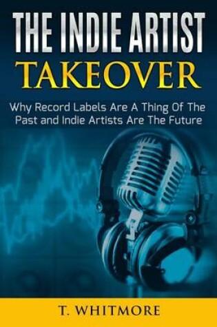 Cover of The Indie Artist Takeover