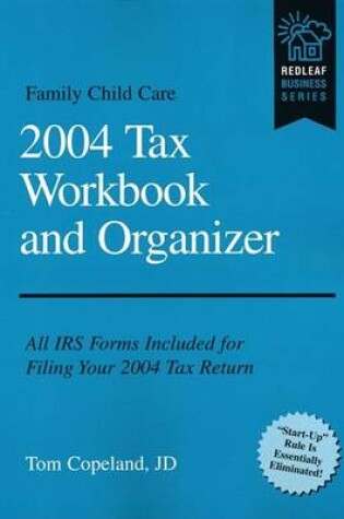 Cover of Family Child Care 2004 Tax Workbook and Organizer