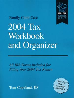 Book cover for Family Child Care 2004 Tax Workbook and Organizer