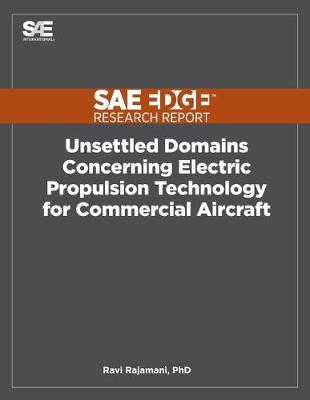 Book cover for Unsettled Domains Concerning Electric Propulsion Technology for Commercial Aircraft