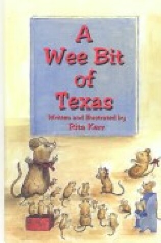 Cover of A Wee Bit of Texas