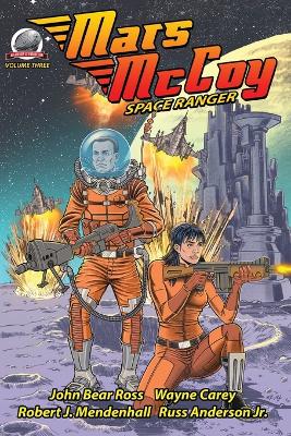 Book cover for Mars McCoy-Space Ranger Volume Three