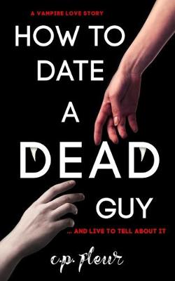 Cover of How to Date a Dead Guy