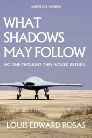 Cover of What Shadows May Follow
