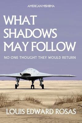 Book cover for What Shadows May Follow