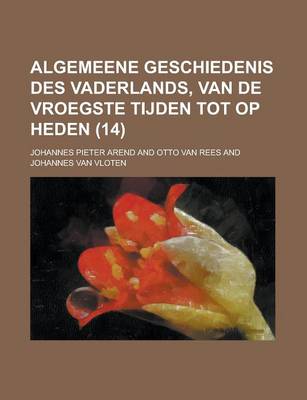 Book cover for Algemeene Geschiedenis Des Vaderlands, Van de Vroegste Tijden Tot Op Heden (14)