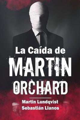 Book cover for La Ca�da de Martin Orchard