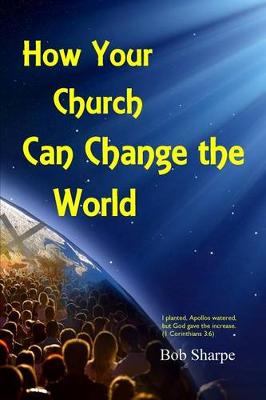 Book cover for How Your Church Can Change the World