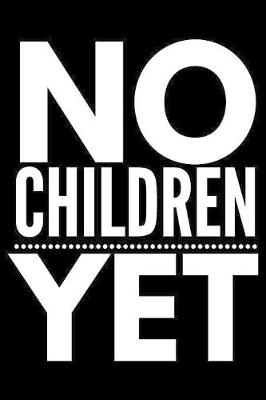 Book cover for No children yet