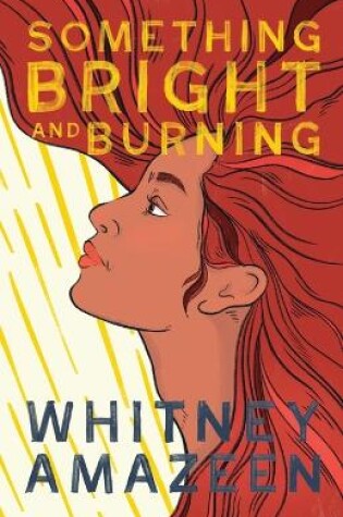 Cover of Something Bright and Burning