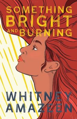 Book cover for Something Bright and Burning