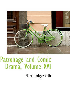 Book cover for Patronage and Comic Drama, Volume XVI