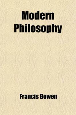 Book cover for Modern Philosophy; From Descartes to Schopenhauer and Hartmann