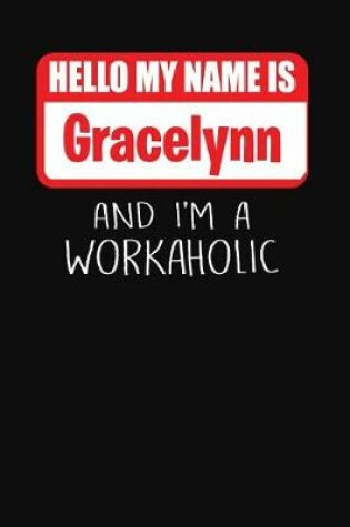 Cover of Hello My Name Is Gracelynn