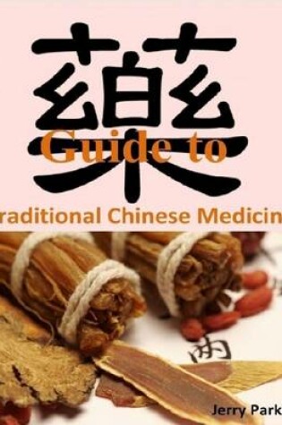 Cover of Guide to Traditional Chinese Medicine
