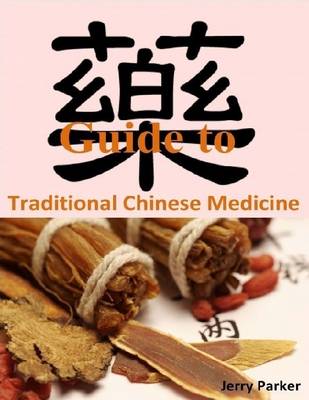 Book cover for Guide to Traditional Chinese Medicine