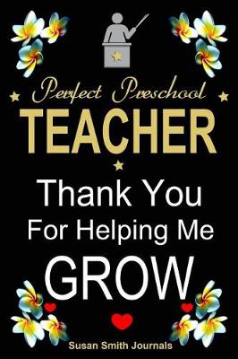 Book cover for Perfect preschool teacher appreciation notebook gifts