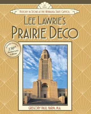 Lee Lawrie's Prairie Deco by Gregory Paul Harm