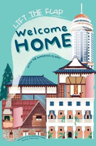 Cover of Welcome Home: With 48 Amazing Flaps