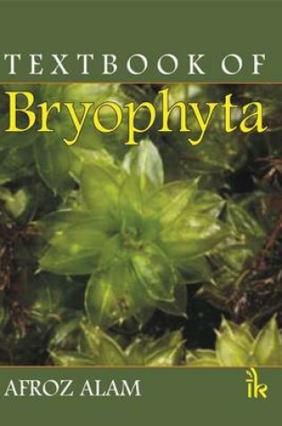 Cover of Textbook of Bryophyta