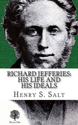 Book cover for Richard Jefferies: His Life and His Ideals